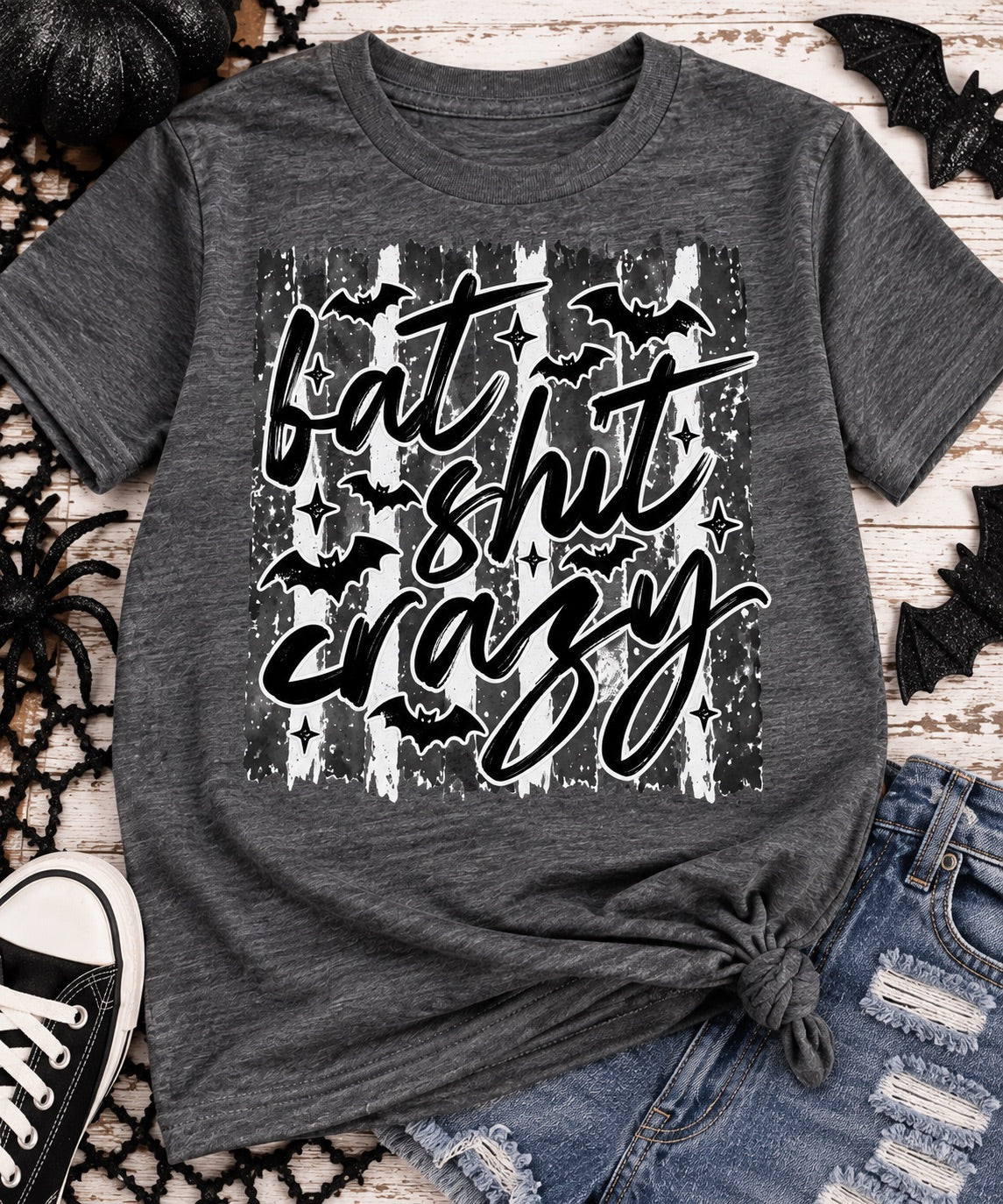 Bat Shit Crazy T-Shirt